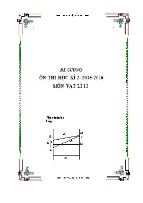 Đề cương ôn tập học kì II Vật lí lớp 12 - Năm học 2015-2016